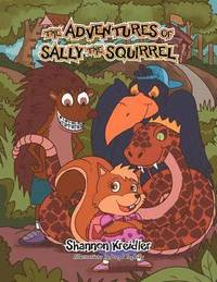 bokomslag The Adventures of Sally the Squirrel