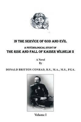 bokomslag In the Service of God and Evil