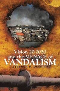 bokomslag Vision 20 2020 & The Menace of Vandalism