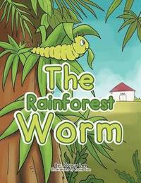 bokomslag The Rainforest Worm