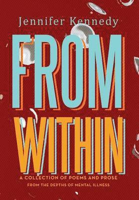 Jennifer Kennedy - From Within, Inbunden