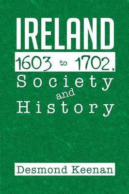 Ireland 1603-1702, Society and History 1