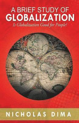 A Brief Study of Globalization 1