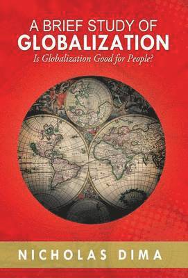 A Brief Study of Globalization 1