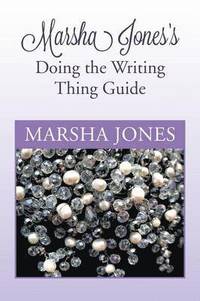 bokomslag Marsha Jones's Doing the Writing Thing Guide