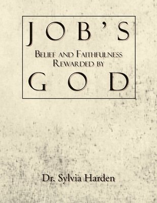 Job's Belief and Faithfulness Rewarded by God 1