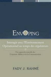 bokomslag Envoping, Interagir Avec L'Environnement Operationnel Au Temps Des Regulateurs
