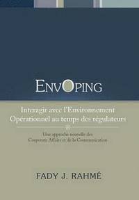 bokomslag Envoping, Interagir Avec L'Environnement Operationnel Au Temps Des Regulateurs