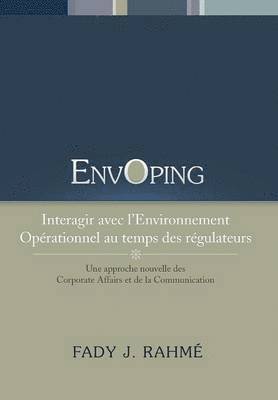 Envoping, Interagir Avec L'Environnement Operationnel Au Temps Des Regulateurs 1