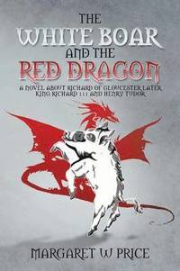 bokomslag White Boar and the Red Dragon