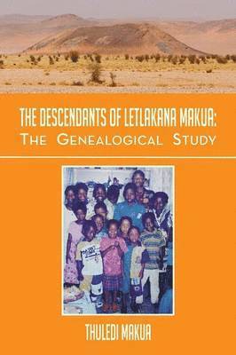 bokomslag The Descendants of Letlakana Makua