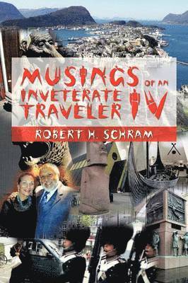 Musings of an Inveterate Traveler IV