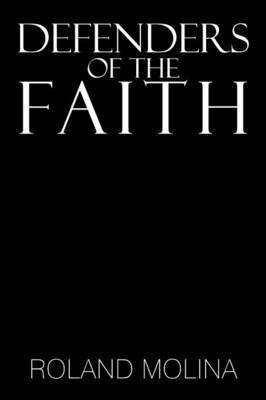 Roland Molina - Defenders of the Faith, Häftad