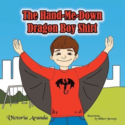 Victoria Aranda - Hand-Me-Down Dragon Boy Shirt, Häftad