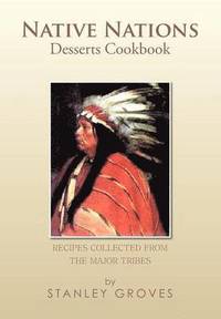 bokomslag Native Nations Desserts Cookbook