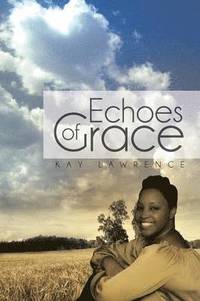 bokomslag Echoes of Grace