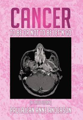 Cancer To Be Or Not To Be Let'n Go 1