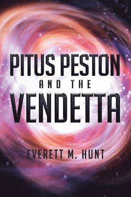 Pitus Peston and the Vendetta 1