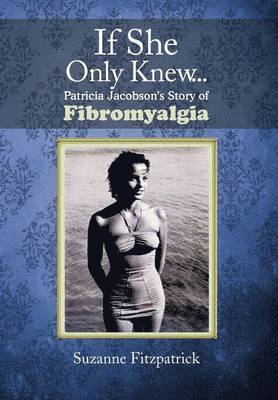 Suzanne Fitzpatrick - If She Only Knew . . ., Inbunden