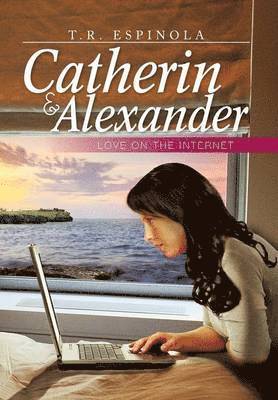 Catherin & Alexander Love on the Internet 1