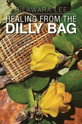 Healing from the Dilly Bag 1