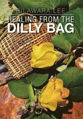 Healing from the Dilly Bag 1