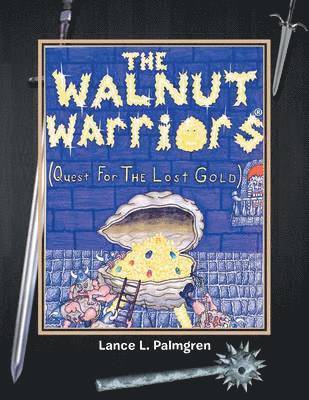 Walnut Warriors (R) (Quest for the Lost Gold ) 1