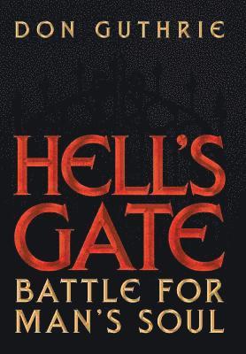 Don Guthrie - Hell's Gate, Inbunden