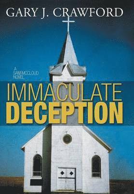 Gary J Crawford, Gary J. Crawford - Immaculate Deception, Inbunden