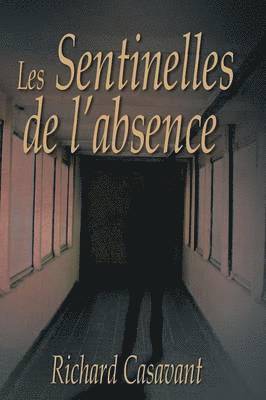 Les Sentinelles de L'Absence 1