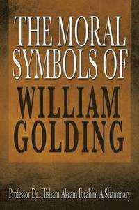 bokomslag Moral Symbols of William Golding