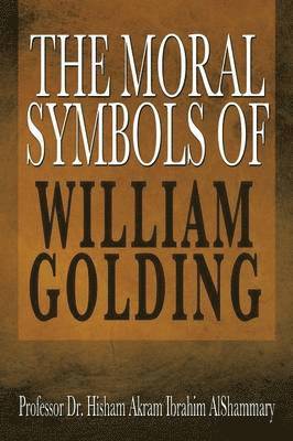 bokomslag Moral Symbols of William Golding