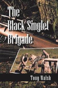 bokomslag The Black Singlet Brigade