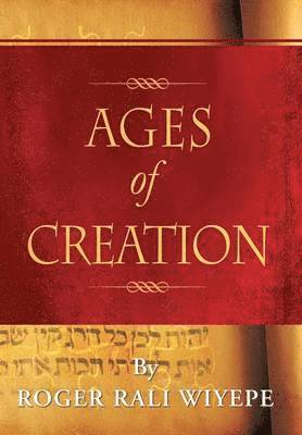 Roger Rali - Ages of Creation, Inbunden