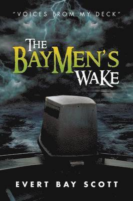 bokomslag The Baymen's Wake