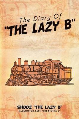 bokomslag Diary Of ''The Lazy B''