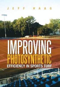 bokomslag Improving Photosynthetic Efficiency in Sports Turf