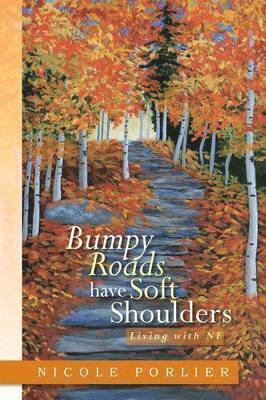 Bumpy Roads Have Soft Shoulders 1