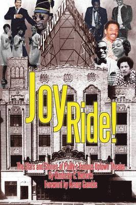 bokomslag Joy Ride! the Stars and Stories of Philly's Famous Uptown Theater