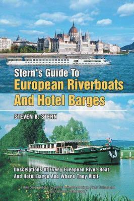 bokomslag Stern's Guide to European Riverboats and Hotel Barges