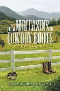 bokomslag From Moccasins to Cowboy Boots