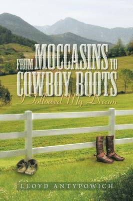 From Moccasins to Cowboy Boots 1