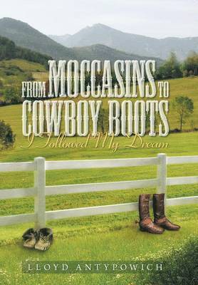 bokomslag From Moccasins to Cowboy Boots