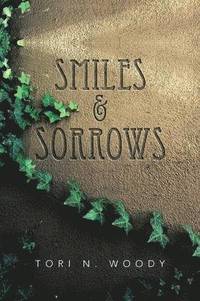 bokomslag Smiles & Sorrows