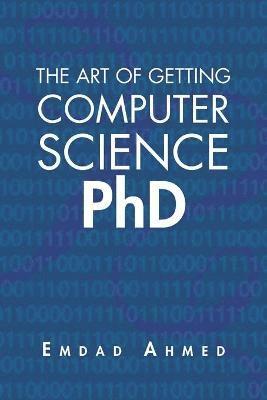 bokomslag The Art of Getting Computer Science PhD