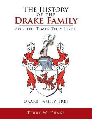 The History of the Drake Family and the Times They Lived 1