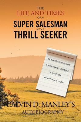 bokomslag Life and Times of a Super Salesman and a Thrill Seeker