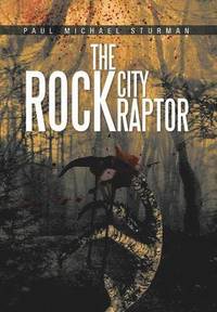 bokomslag The Rock City Raptor