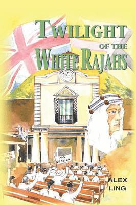 Twilight of the White Rajahs 1