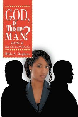 God, Is This My Man? Part II 1